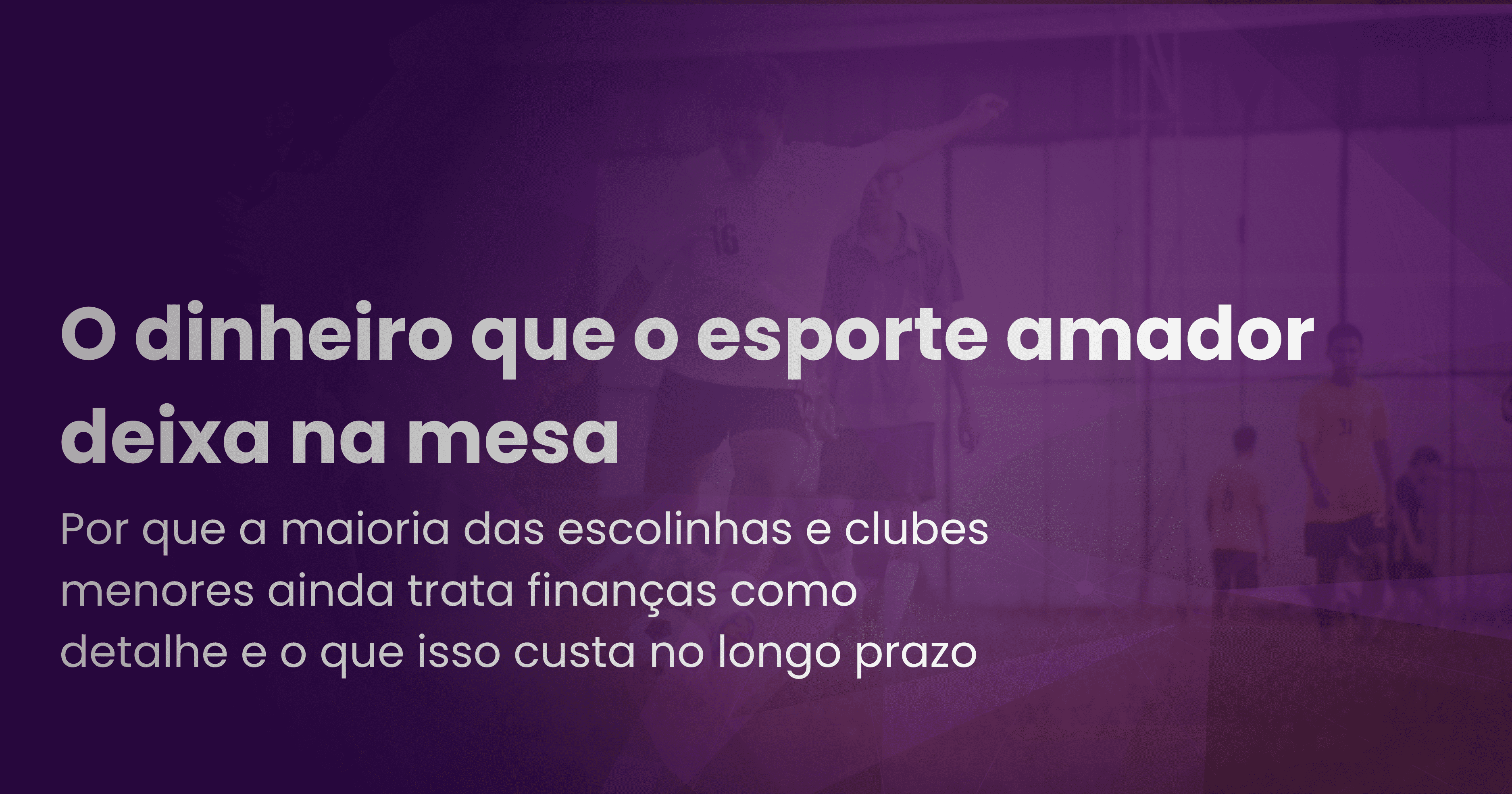 O dinheiro que o esporte amador deixa na mesa